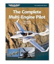 Complete Multi-Engine Pilot,The: 3rd Edition